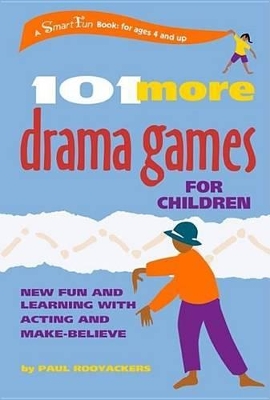 Book cover for 101 More Drama Games for Children