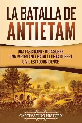 Book cover for La Batalla de Antietam