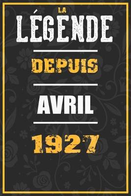 Book cover for La Legende Depuis AVRIL 1927