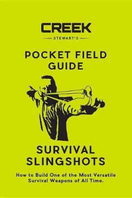 Book cover for Pocket Field Guide: Survival Slingshots