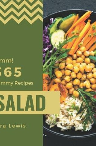 Cover of Hmm! 365 Yummy Salad Recipes