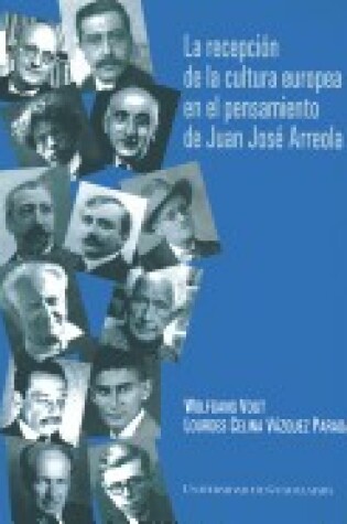 Cover of La Recepcion de La Cultura Europea En El Pensamiento de Juan Jose Arreola