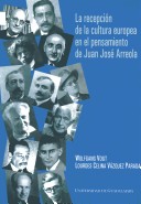 Book cover for La Recepcion de La Cultura Europea En El Pensamiento de Juan Jose Arreola