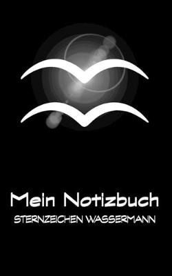 Cover of Mein Notizbuch - Sternzeichen Wassermann