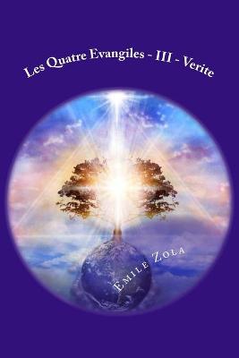 Book cover for Les Quatre Evangiles - III - Verite