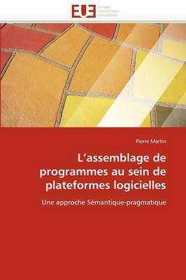 Book cover for L Assemblage de Programmes Au Sein de Plateformes Logicielles