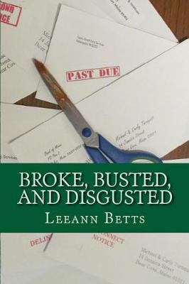 Book cover for Broke, Busted, and Disgusted