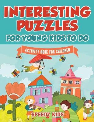 Book cover for Interesting Puzzles for Young Kids To Do