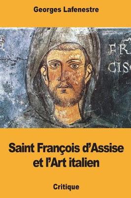 Book cover for Saint François d'Assise et l'Art italien