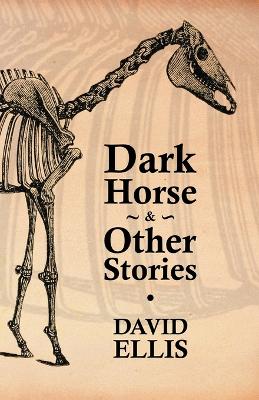 Book cover for Dark Horse & Other Stories