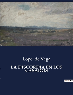 Book cover for La Discordia En Los Casados