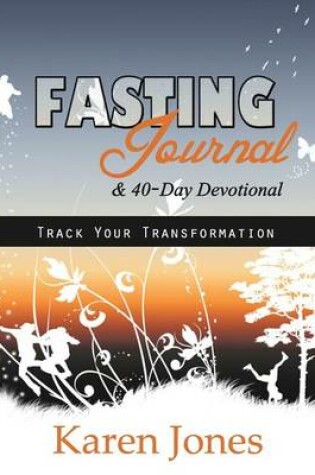 Cover of Fasting Journal & 40-Day Devotional