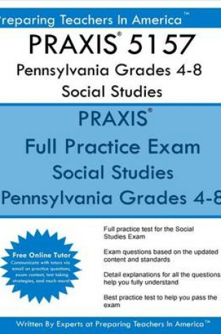Cover of Praxis 5157 Pennsylvania Grades 4-8 Social Studies