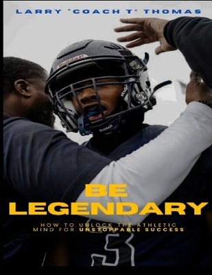 Book cover for Be Legendary