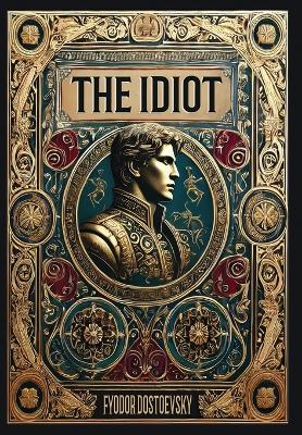 Book cover for The Idiot(Laminated Hardback with Jacket)