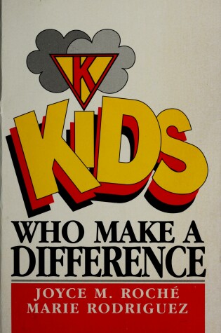 Cover of Kids Who Makes a Difference