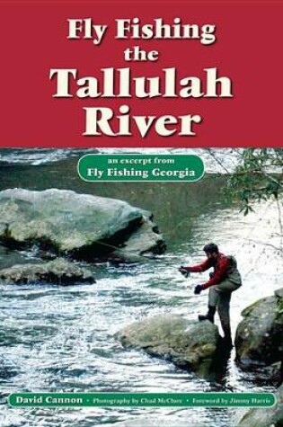 Cover of Fly Fishing the Tallulah River