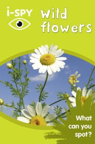 Cover of i-SPY Wild Flowers