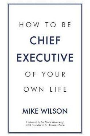 Cover of How to Be Chief Executive of Your Own Life