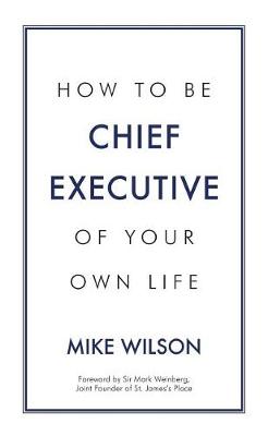 Book cover for How to Be Chief Executive of Your Own Life