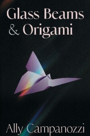 Cover of Glass Beams & Origami