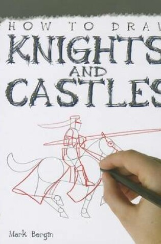 Cover of How to Draw Knights and Castles