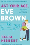 Book cover for Act Your Age, Eve Brown