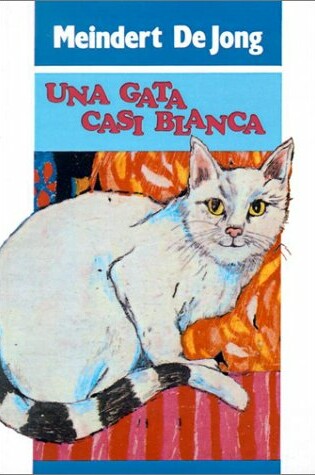Cover of Una Gata Casi Blanca