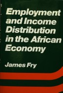 Book cover for Employment and Income Distribution in the African Economy