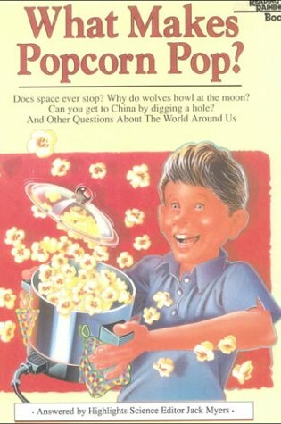 Cover of What Makes Popcorn Pop?