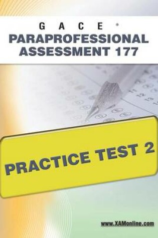 Cover of Gace Paraprofessional Assessment 177 Practice Test 2