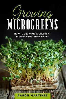 Cover of Growing Microgreens