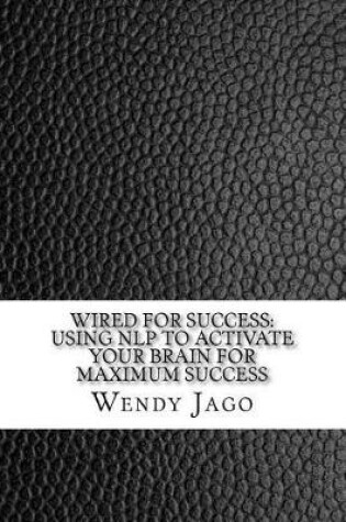 Cover of Wired for Success