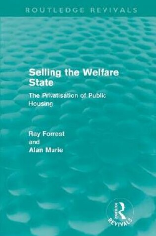 Cover of Selling the Welfare State (Routledge Revivals)