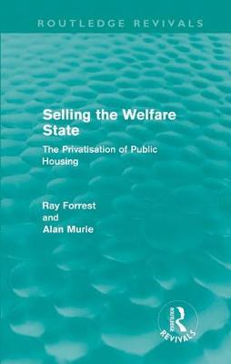 Book cover for Selling the Welfare State (Routledge Revivals)