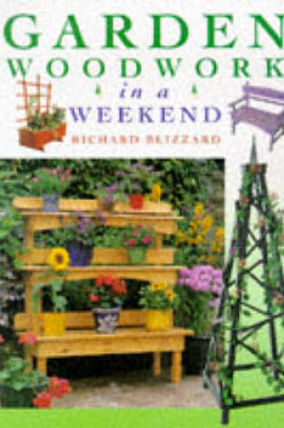 Cover of Garden Woodwork in a Weekend