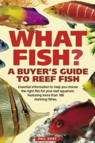 Cover of What Fish? A Buyer's Guide to Reef Fish