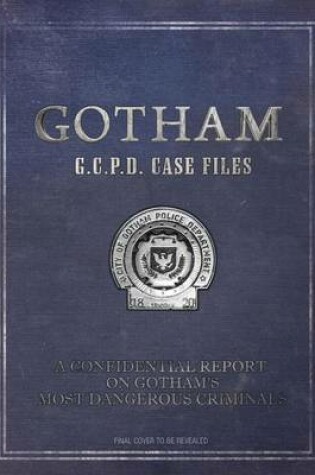 Cover of Gotham: Gcpd Case Files