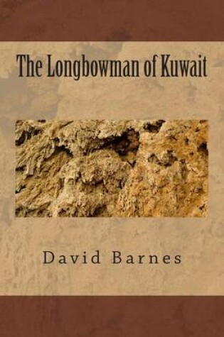 Cover of The Longbowman of Kuwait