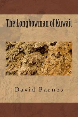 Book cover for The Longbowman of Kuwait