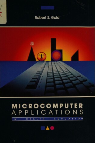 Cover of Microcomputer Applications in Health Education