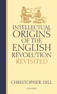 Book cover for Intellectual Origins of the English Revolution - Revisited