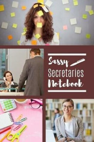 Cover of Sassy Secretaries Notebook