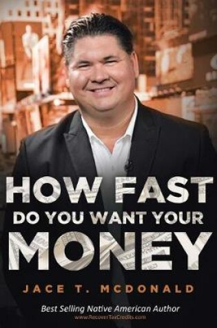 Cover of How Fast Do You Want Your Money?