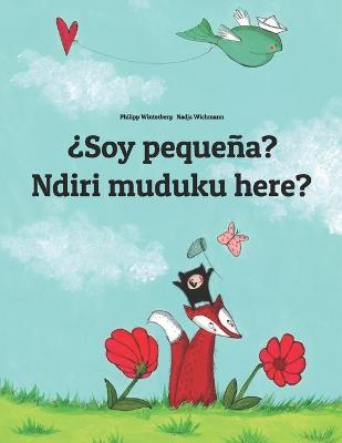 Book cover for ¿Soy pequeña? Ndiri muduku here?