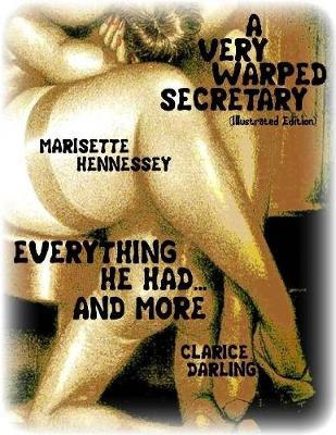 Book cover for A Very Warped Secretary- Everything He Had... and More