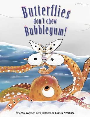 Book cover for Butterflies Don't Chew Bubblegum!