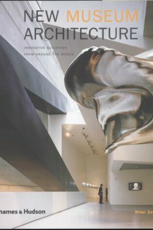 Cover of New Museum Architecture:Innovative Buildings from around the Worl
