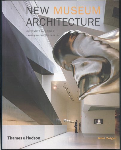 Book cover for New Museum Architecture:Innovative Buildings from around the Worl