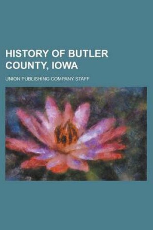 Cover of History of Butler County, Iowa